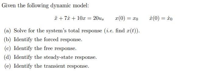 Solved Given The Following Dynamic Model: | Chegg.com