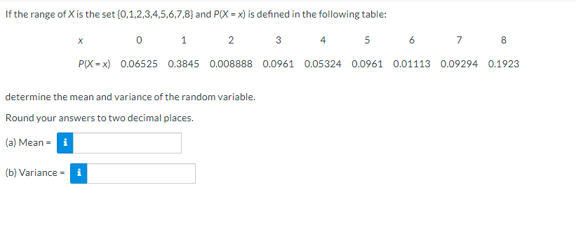 Solved If the range of X is the set {0,1,2,3,4,5,6,7,8} and | Chegg.com