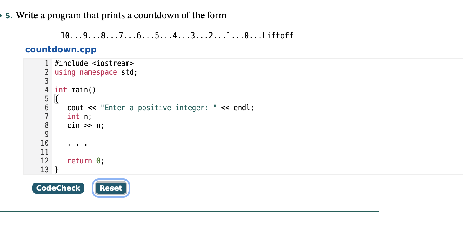 Solved 5 Write A Program That Prints A Countdown Of The Chegg