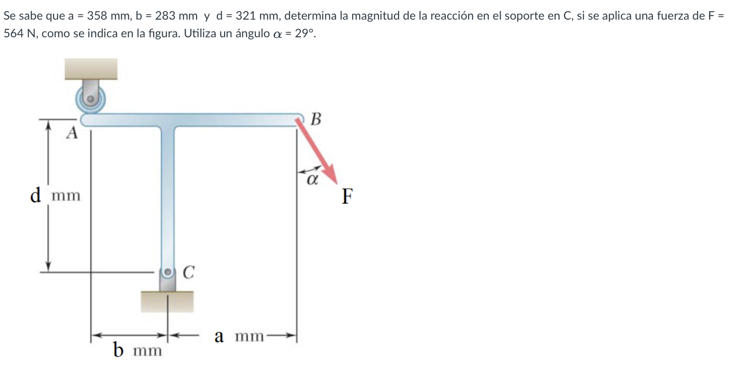 Se sabe que \( a=358 \mathrm{~mm}, \mathrm{~b}=283 \mathrm{~mm} \) y \( \mathrm{d}=321 \mathrm{~mm} \), determina la magnitud