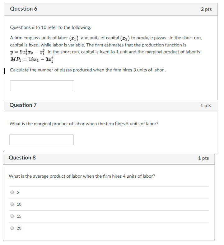 Solved Question 6 2 pts Questions 6 to 10 refer to the | Chegg.com