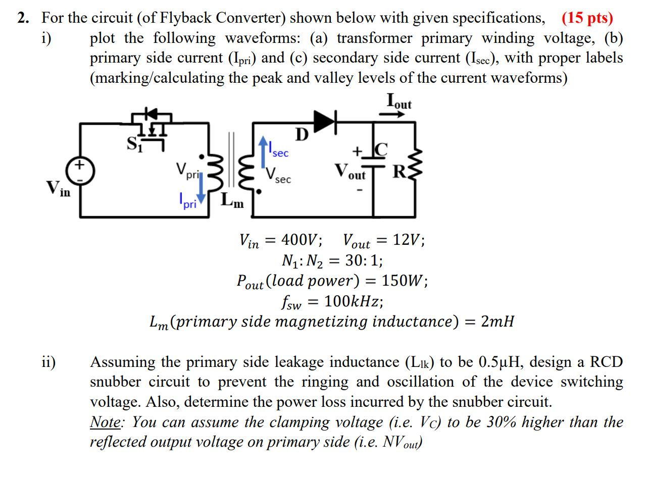 Solved 2. For the circuit (of Flyback Converter) shown below | Chegg.com