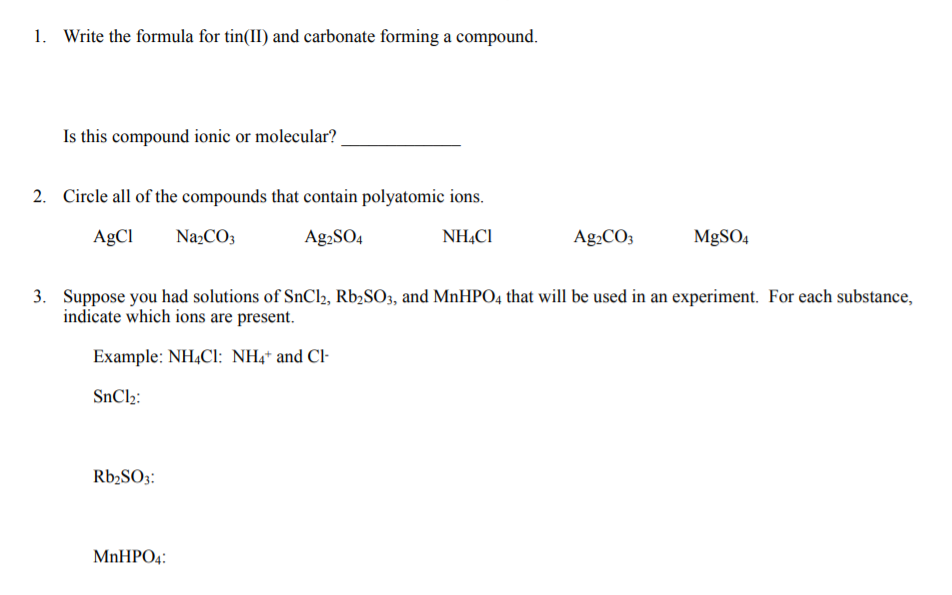 Solved 1. Write the formula for tin(II) and carbonate