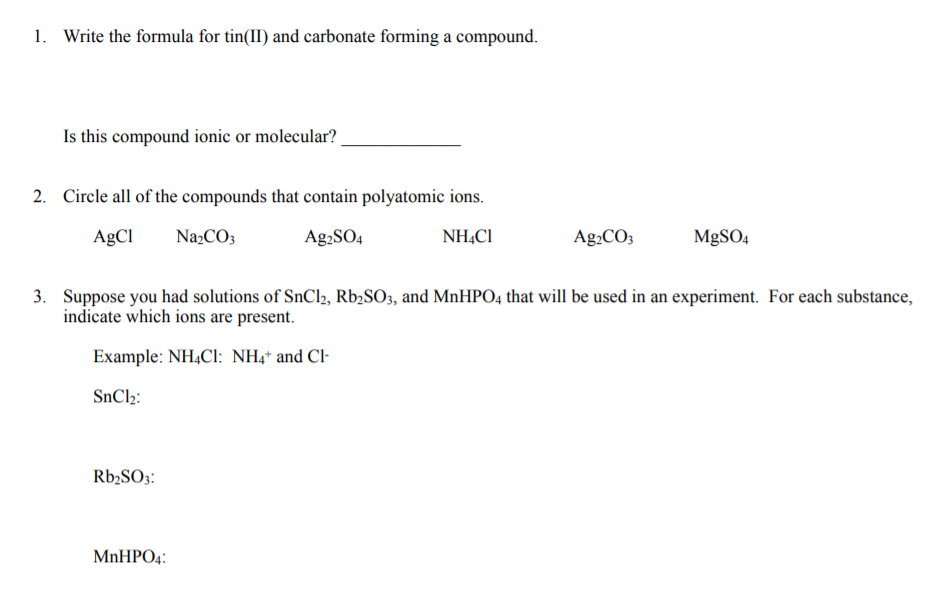 Solved 1. Write the formula for tin(II) and carbonate | Chegg.com