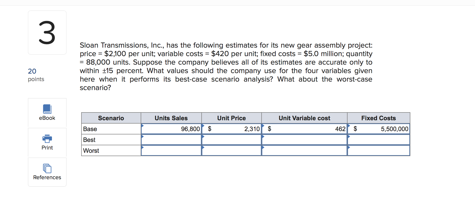 Solved 3 = Sloan Transmissions, Inc., has the following