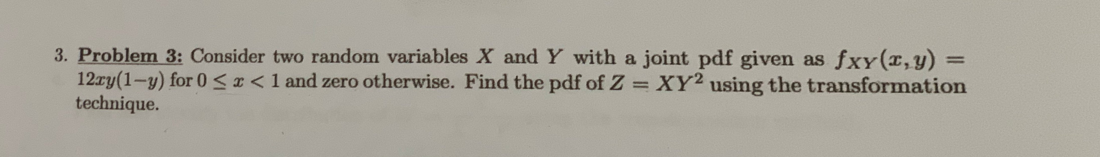 Solved 3. Problem 3: Consider two random variables X and Y | Chegg.com