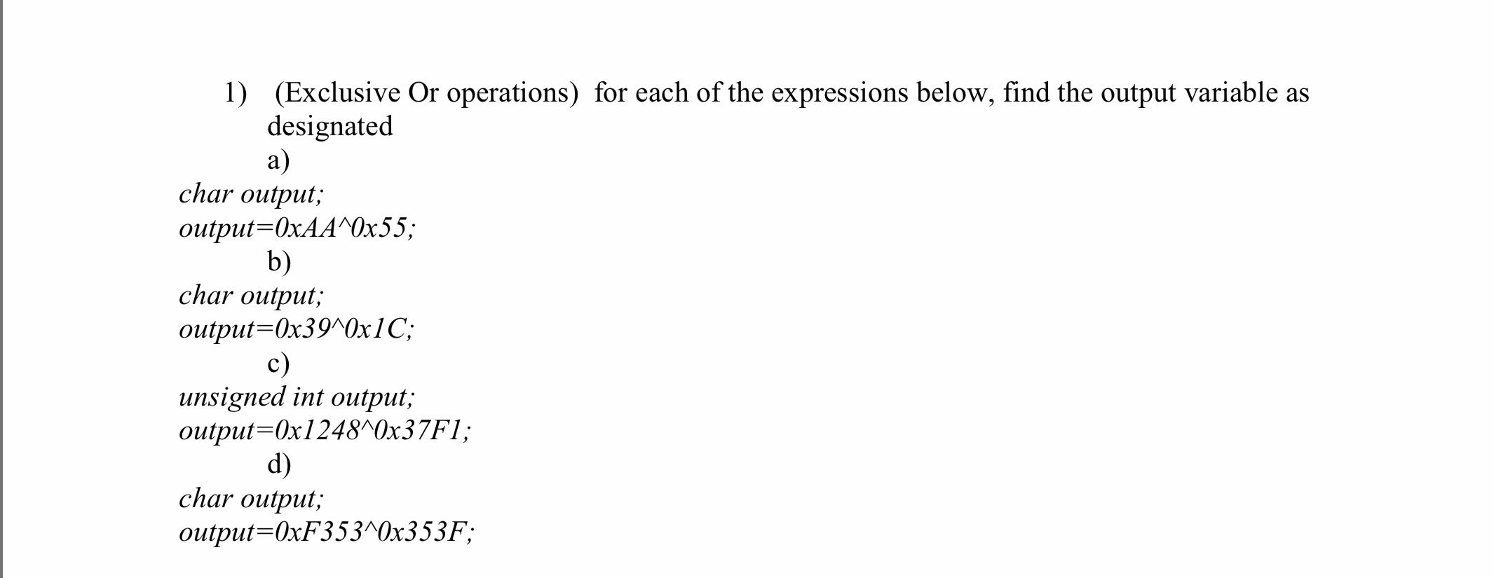 Solved 1) (Exclusive Or operations) for each of the | Chegg.com