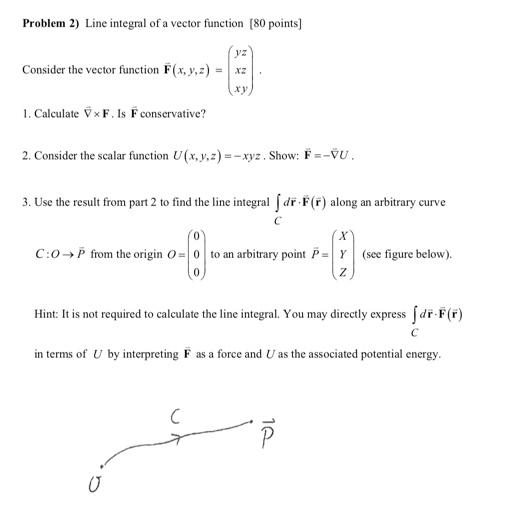 Solved Problem 2) Line integral of a vector function (80 | Chegg.com