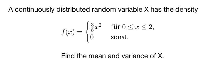 Solved A Continuously Distributed Random Variable X Has The 