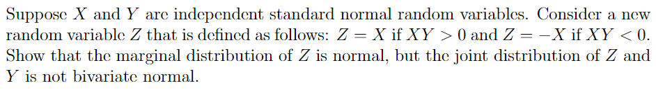 Solved Suppose X And Y Are Independent Standard Normal | Chegg.com