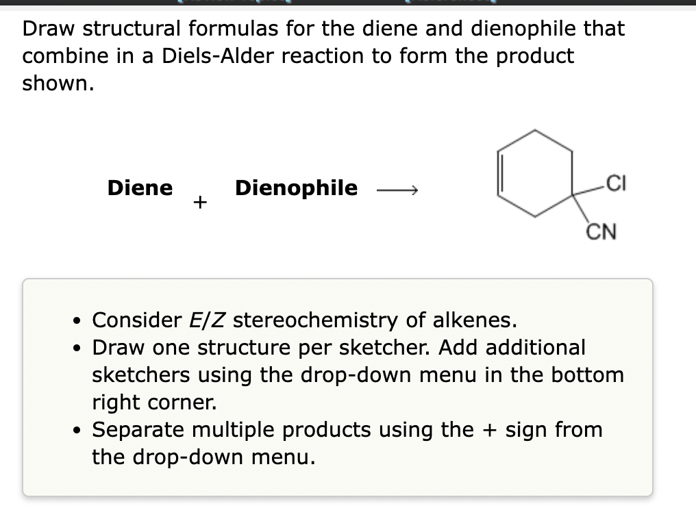 Solved Draw structural formulas for the diene and dienophile | Chegg.com
