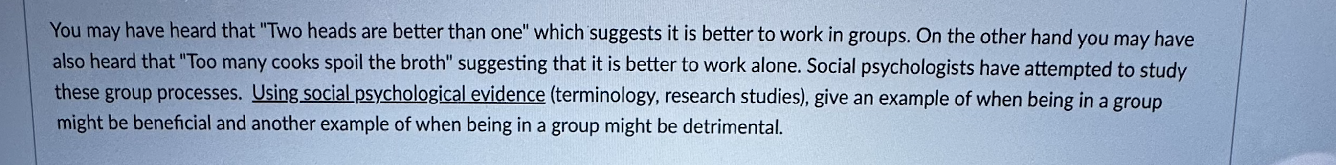 Solved You may have heard that "Two heads are better than | Chegg.com