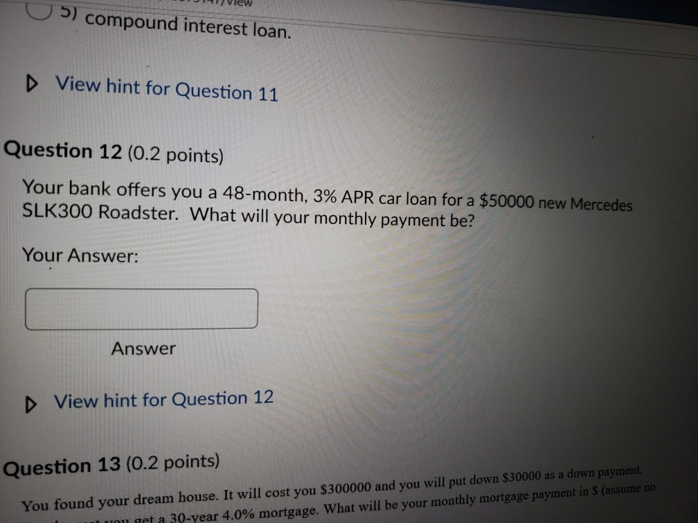 Car Payment On 30000 >> Solved Dj View Compound Interest Loan View Hint For Qu Car Payment On 30000 >> Solved Dj View Compound Interest Loan View Hint For Qu