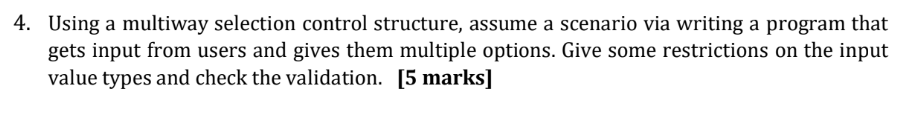 4. Using A Multiway Selection Control Structure, | Chegg.com