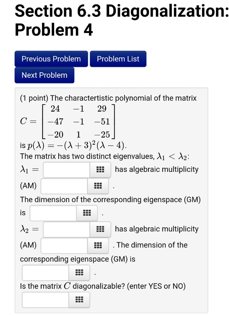 Solved Section 6.3 Diagonalization: Problem 4 Previous | Chegg.com