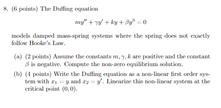 Solved 8. (6 points) The Duffing equation my