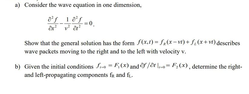 Solved a) Consider the wave equation in one dimension, d²f_1 | Chegg.com