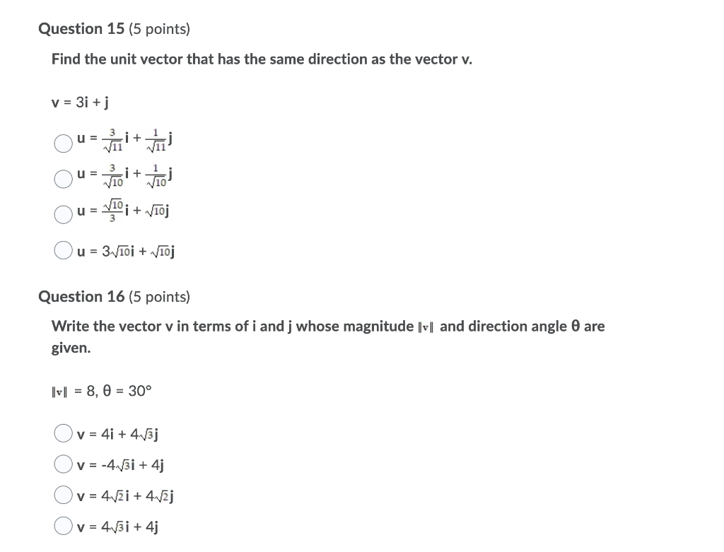 Solved Question 15 (5 points) Find the unit vector that has | Chegg.com