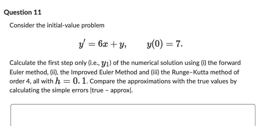 Solved Consider the initial-value problem y′=6x+y,y(0)=7 | Chegg.com