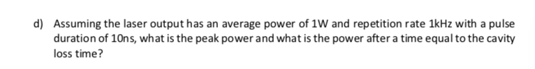 Solved 2. A Q-switched laser uses a cavity with a length of | Chegg.com