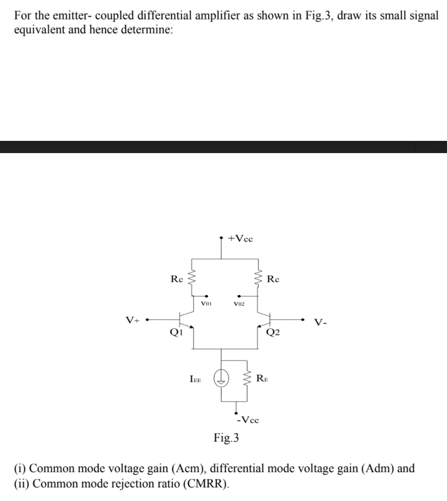 Solved For the emitter- coupled differential amplifier as | Chegg.com