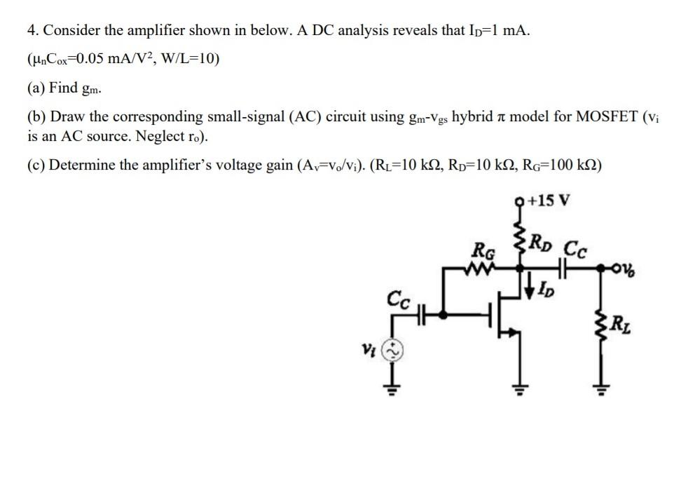 Solved 4. Consider the amplifier shown in below. A DC | Chegg.com