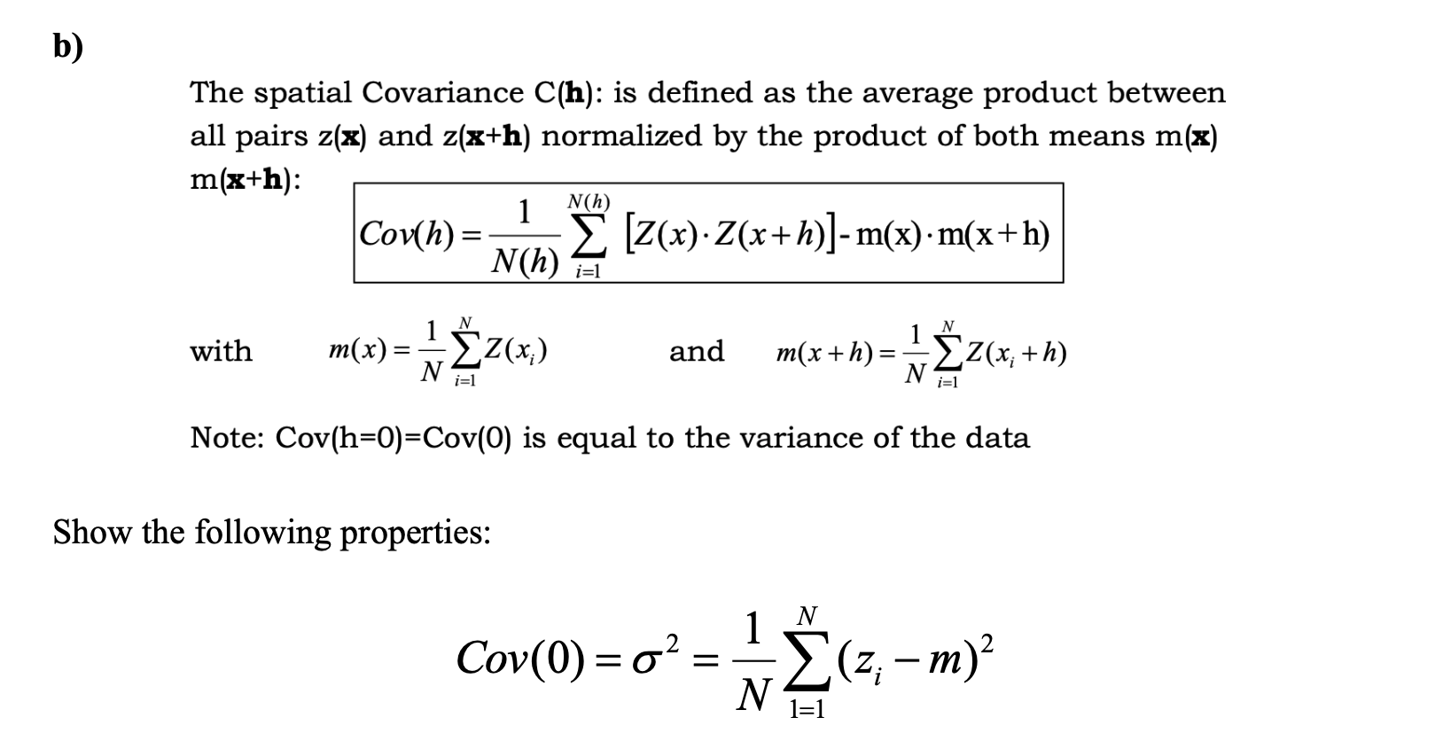 Solved b) The spatial Covariance C(h): is defined as the | Chegg.com