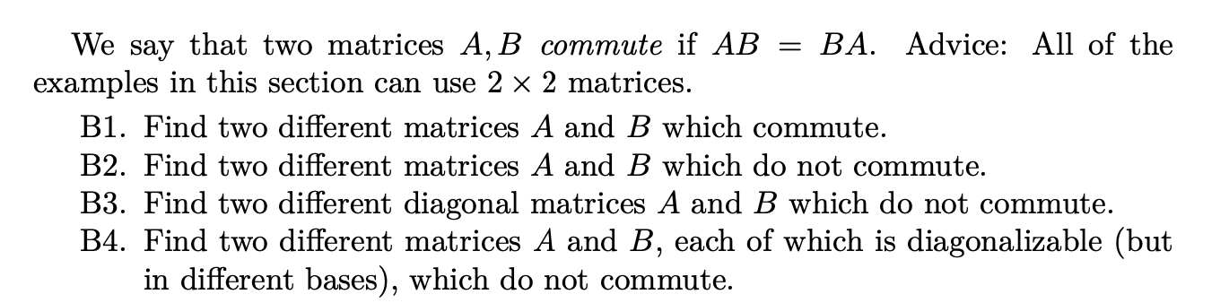 Solved We Say That Two Matrices A,B Commute If AB=BA. | Chegg.com