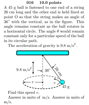 Solved 01610.0 points A 45 g ball is fastened to one end of | Chegg.com