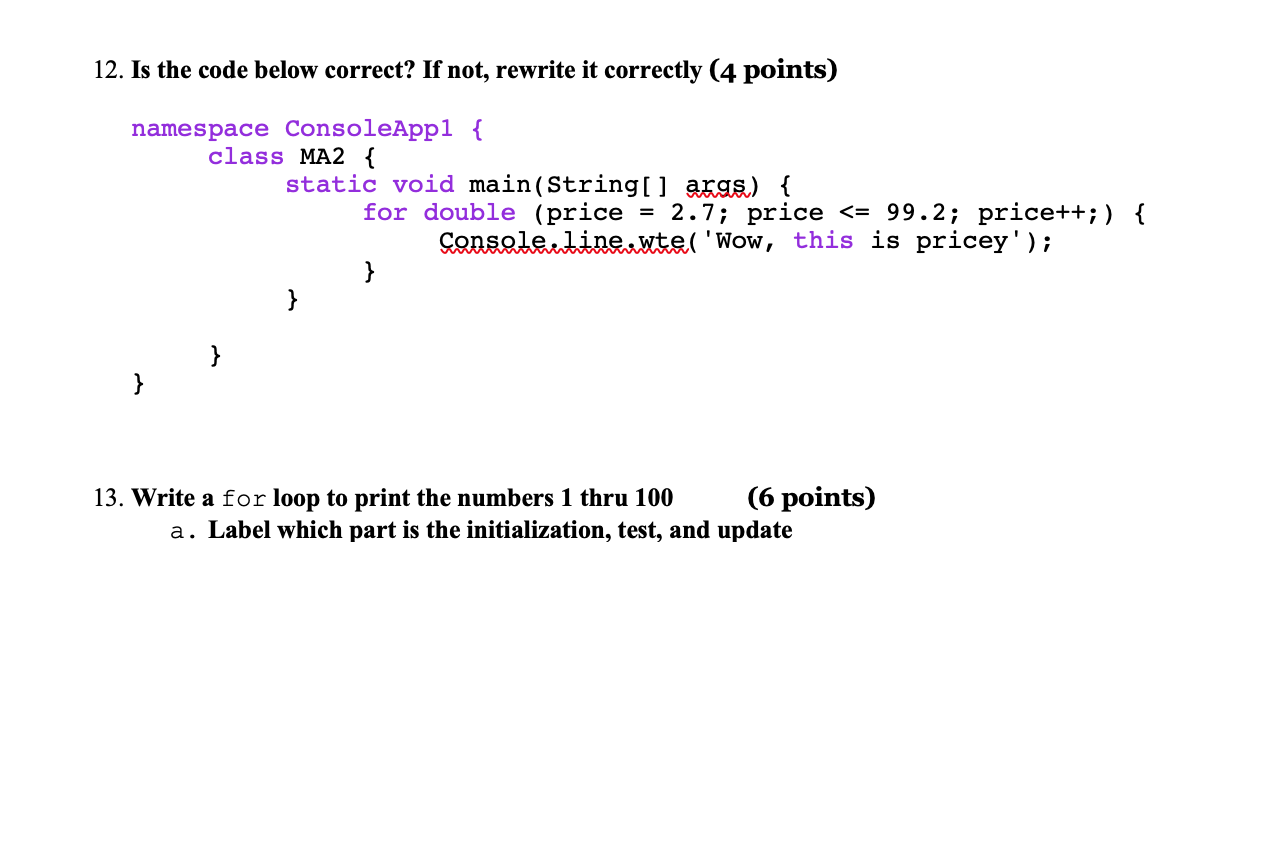 Solved 12. Is the code below correct? If not, rewrite it | Chegg.com