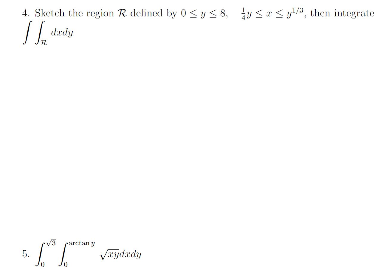 Solved 4. Sketch the region R defined by 0 SY58, ły