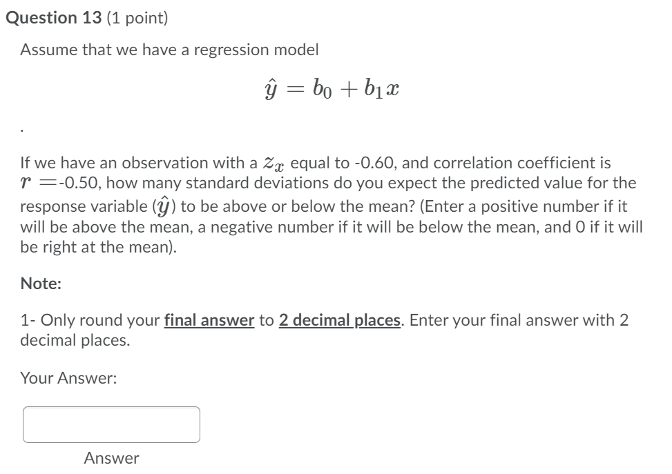 Solved Question 13 (1 point) Assume that we have a | Chegg.com
