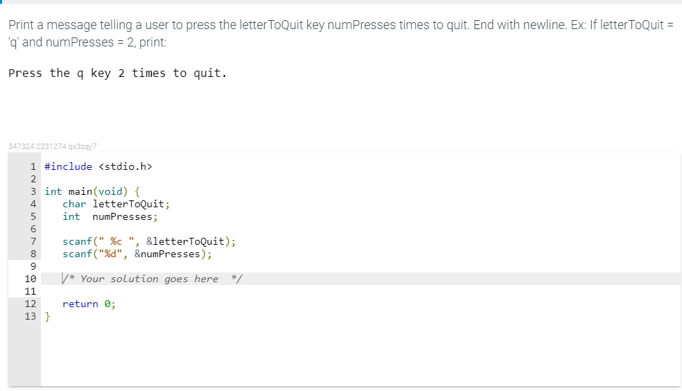 Solved Print a message telling a user to press the letter | Chegg.com