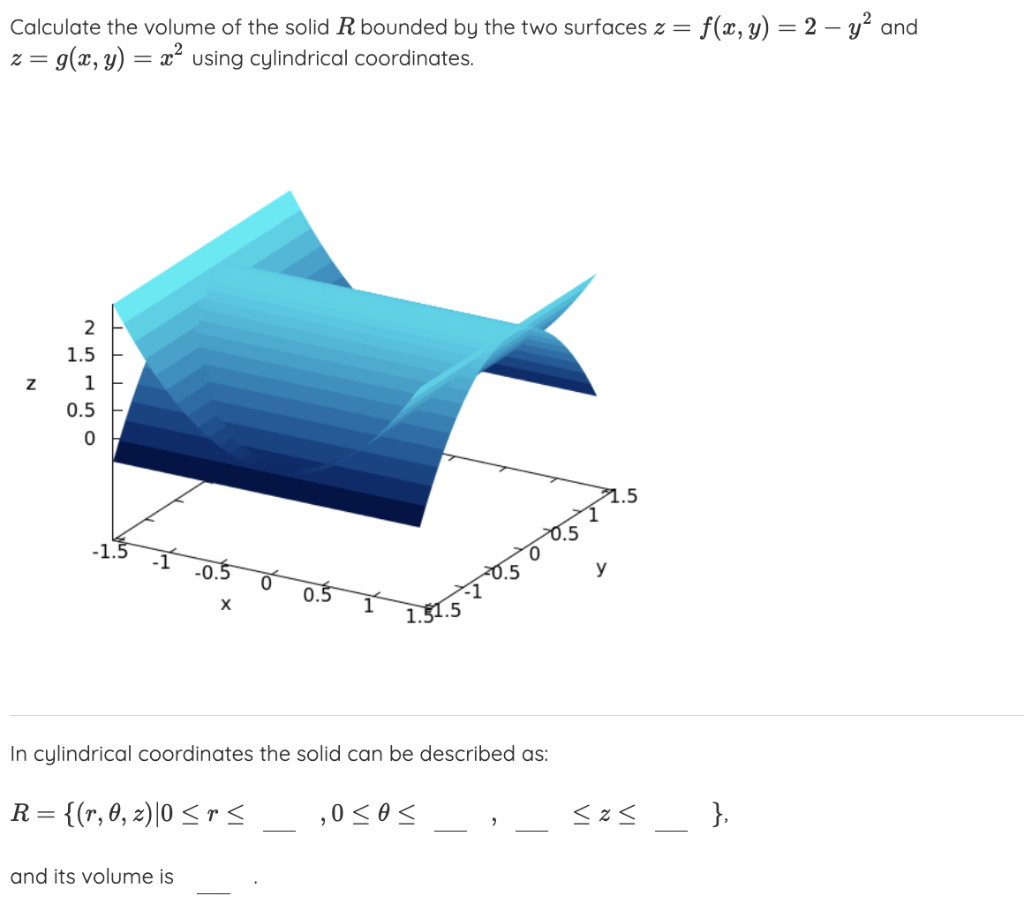Solved Calculate the volume of the solid R bounded by the | Chegg.com