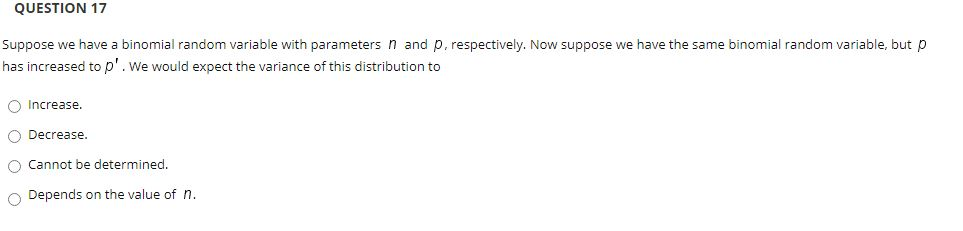 Solved QUESTION 17 Suppose we have a binomial random | Chegg.com