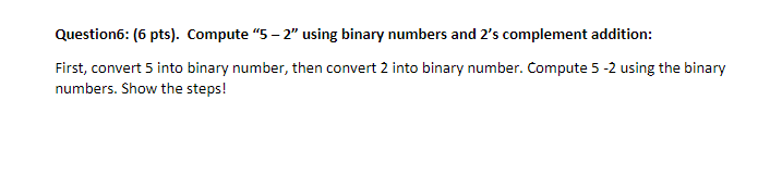 Solved Question1 (5 pts). Convert the following binary | Chegg.com