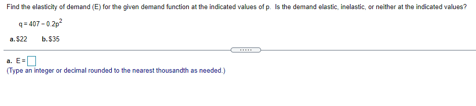 Solved Find the elasticity of demand (E) for the given | Chegg.com
