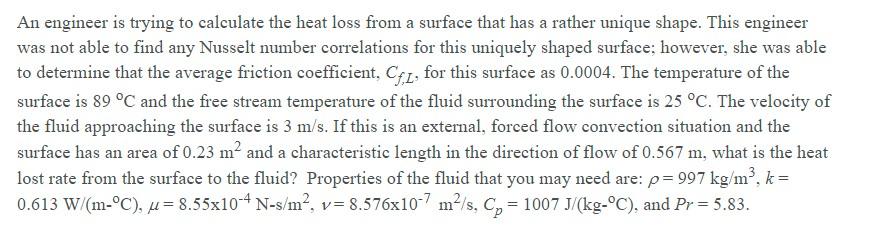 Solved An engineer is trying to calculate the heat loss from | Chegg.com