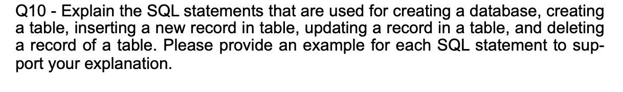 Solved Q10 - Explain the SQL statements that are used for | Chegg.com
