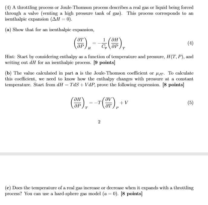 Solved (4) A throttling process or JouleThomson process