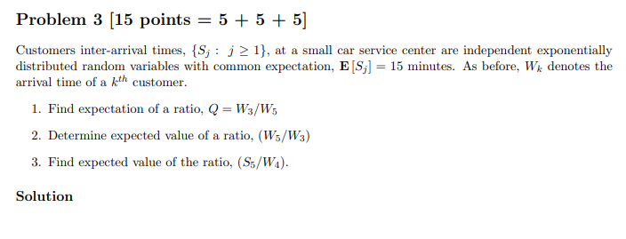 Solved Problem 3 (15 points = 5 + 5 + 5] Customers | Chegg.com