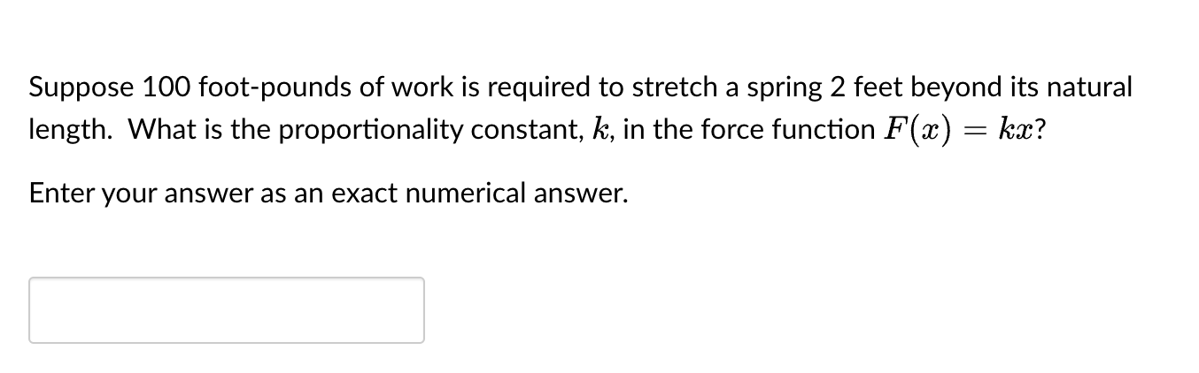 Solved Suppose 100 Foot-pounds Of Work Is Required To 