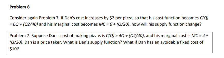 Solved Problem 8 Consider Again Problem 7. If Dan's Cost | Chegg.com