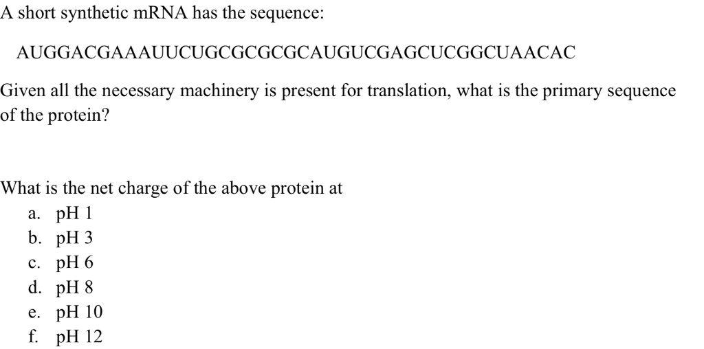 Solved A short synthetic mRNA has the sequence: Given all | Chegg.com