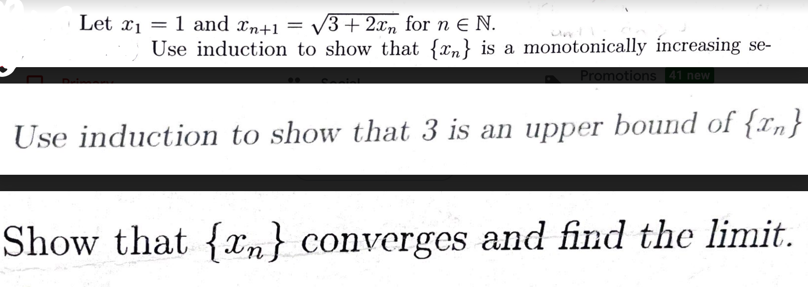 Solved X = = Let x1 = 1 and In+1 = V3+ 2rn for n e N. E Use | Chegg.com