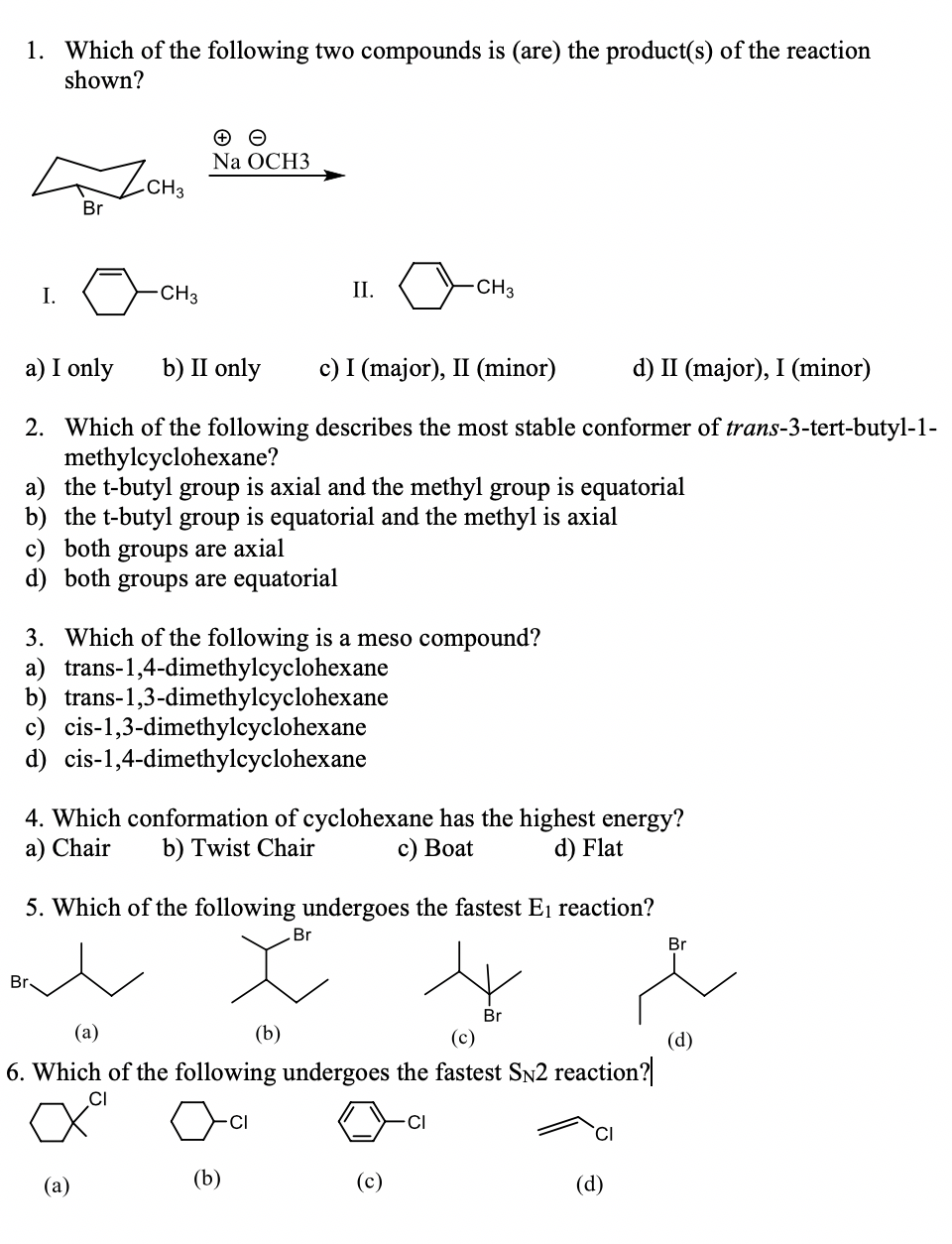 Solved 1. Which of the following two compounds is (are) the | Chegg.com