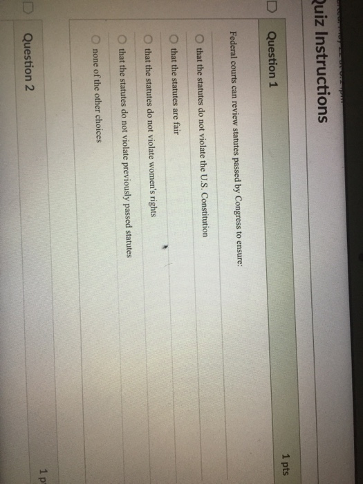 Solved uiz Instructions D Question 1 1 pts Federal courts | Chegg.com