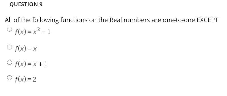 Solved QUESTION 9 All of the following functions on the Real | Chegg.com