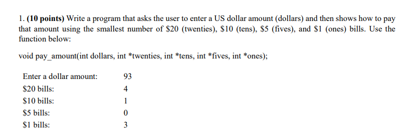 Solved 1. (10 points) Write a program that asks the user to | Chegg.com