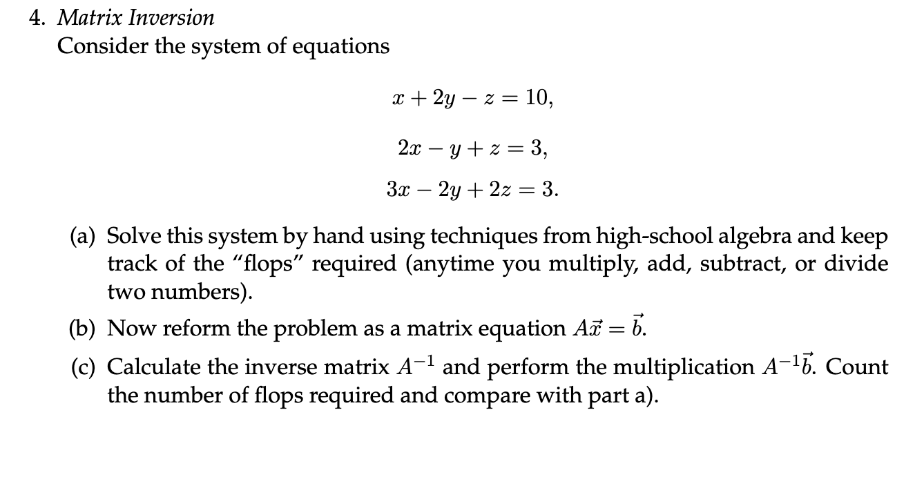 Solved 4. Matrix Inversion Consider the system of equations | Chegg.com